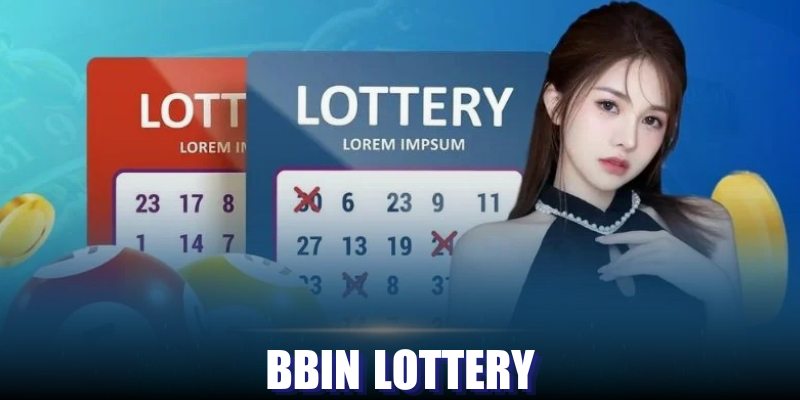 Đôi nét về BBin Lottery