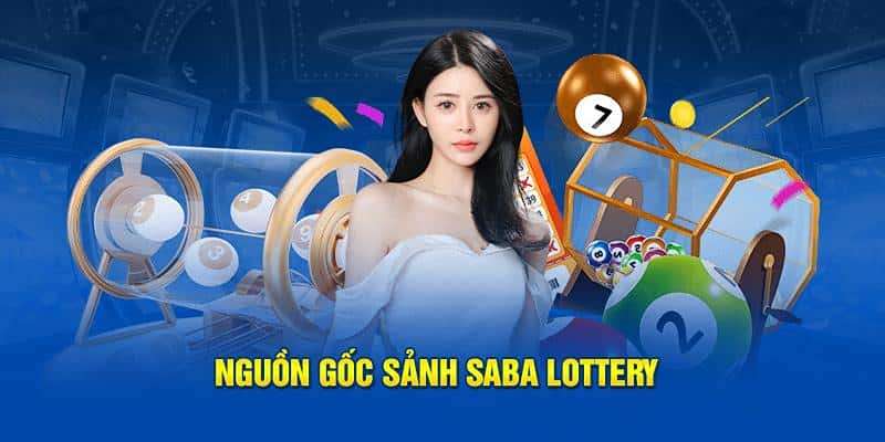 Giới thiệu chi tiết về Saba Lottery có tại sảnh cược i9bet 